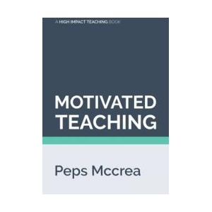 Motivated Teaching | PEPS MCCREA (ISBN: 9781717367204)