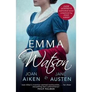Emma Watson | Joan Aiken, Jane Austen (ISBN: 9781529093032)