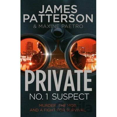 Private: No. 1 Suspect - James Patterson