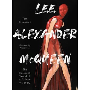 Lee Alexander McQueen | Tom Rasmussen, Angie Rehe (ISBN: 9781923049536)