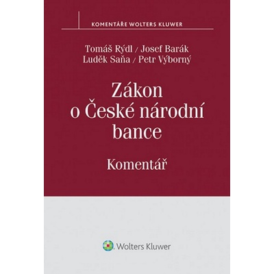 Zákon o České národní bance - Barák Josef, Saňa Luděk, Rýdl Tomáš