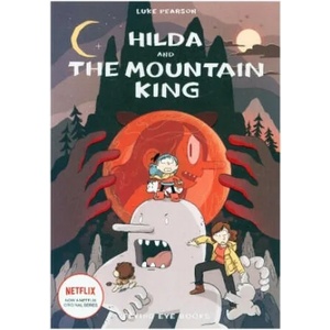 Hilda and the Mountain King | Luke Pearson (ISBN: 9781838740528)