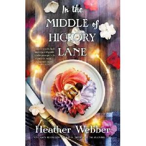 In the Middle of Hickory Lane | Webber, Heather (ISBN: 9781250774675)
