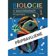 Biologie v souvislostech I. - Mgr. Petr Šíma