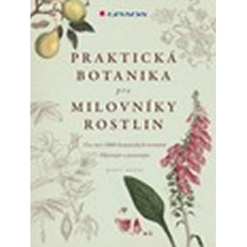 Praktická botanika pro milovníky rostlin - Hodge Geoff - Kniha