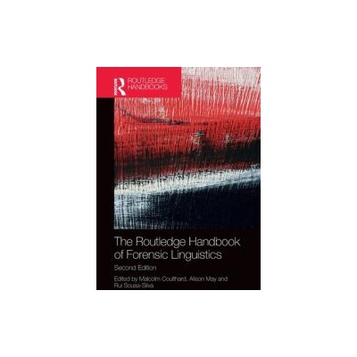 Routledge Handbook of Forensic Linguistics | Malcolm Coulthard, Alison May, Rui Sousa-Silva