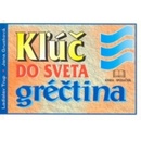 Kľúč do sveta gréčtina