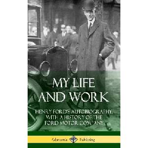 My Life and Work | HENRY FORD (ISBN: 9781387894710)