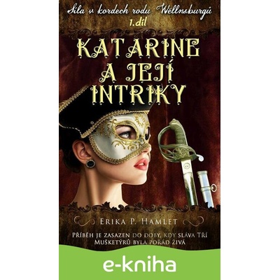 Katarine a její intriky - Erika P. Hamlet