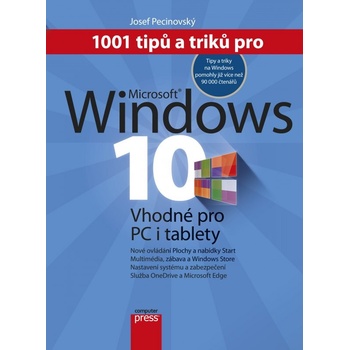 1001 tipů a triků pro Microsoft Windows 10 - Josef Pecinovsk...