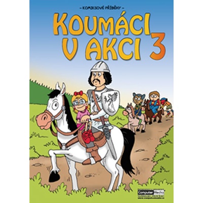 Koumáci v akci 3 - Václav Hašek, Miroslav Mazal, Barbora Nováková, Pavla Novotná, Zuzana Žáčková, Alena Smyslilová, Mirek Vostrý