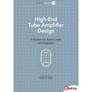 High-End Tube Amplifier Design | Zoran M. Dukic (2025)