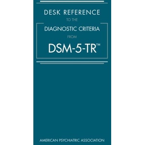 Desk Reference to the Diagnostic Criteria From DSM-5-TR (TM) | American Psychiatric Association (ISBN: 9780890425794)
