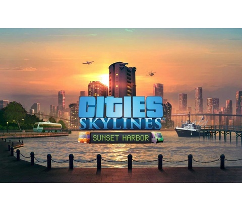 Cities: Skylines - Sunset Harbor