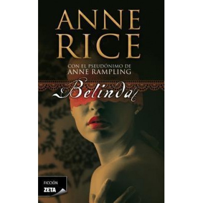 Ediciones B Belinda | Anne Rice, Lourdes Ribes