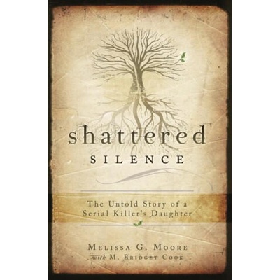 Shattered Silence | Melissa G. Moore, M. Bridget Cook