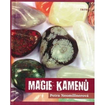 Magie kamenů - Petra Neomillnerová