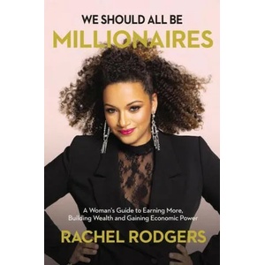 We Should All Be Millionaires | Rodgers, Rachel (ISBN: 9781400221684)