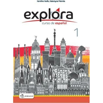 Explora 1: Cvičebnica - Karolina Hadło, Katarzyna Palonka