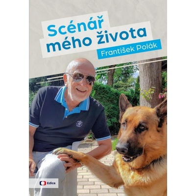 Scénář mého života / František Polák - František Polák