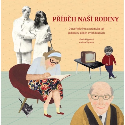 Rodinný žurnál - Pavla Köpplová, Andrea Tachezy