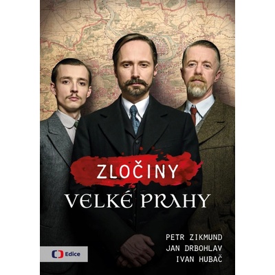 Zločiny Velké Prahy - Petr Zikmund,Jan Drbohlav, Ivan Hubač