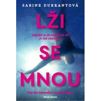 Lži se mnou