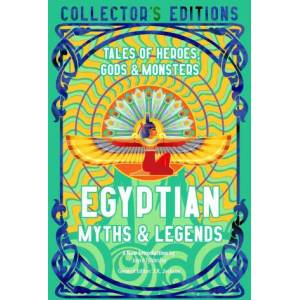 Egyptian Myths & Legends: Tales of Heroes, Gods & Monsters (ISBN: 9781804173268)