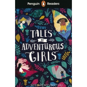 Penguin Readers Level 1: Tales of Adventurous Girls (ISBN: 9780241397985)