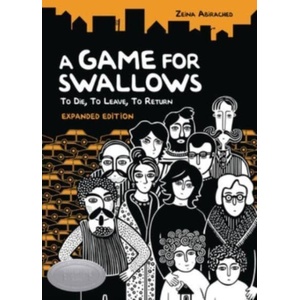 A Game for Swallows: To Die, to Leave, to Return: Expanded Edition (ISBN: 9781728446134)