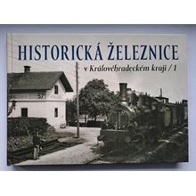 Historická železnice v Královéhradeckém kraji 1