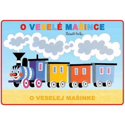 O veselé mašince / O veselej mašinke - Zdeněk Miler