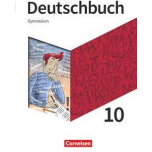Deutschbuch Gymnasium 10. Schuljahr - Schulbuch | Robert Herold, Sebastian Lippert, Frank Schneider, Angelika Thönneßen-Fischer, Diana Schönenborn, Alexander Joist, Christoph Fischer, Inga Graf, Gerda Rubel, Norbert Pabelick, Stephanie Kroesen, Chris (ISB