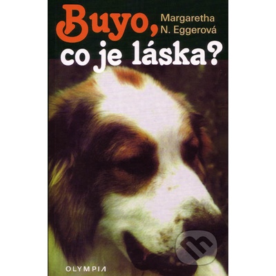 Margaretha N. Eggerová - Buyo, co je láska?