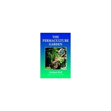 The Permaculture Garden - G. Bell, G. Bell