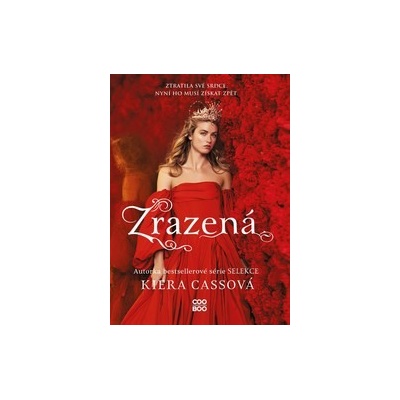 Zrazená - Kiera Cass