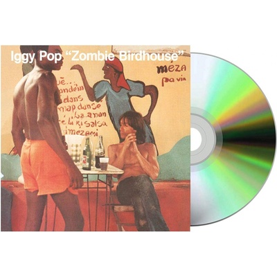 Iggy Pop - Zombie birdhouse CD – Hledejceny.cz
