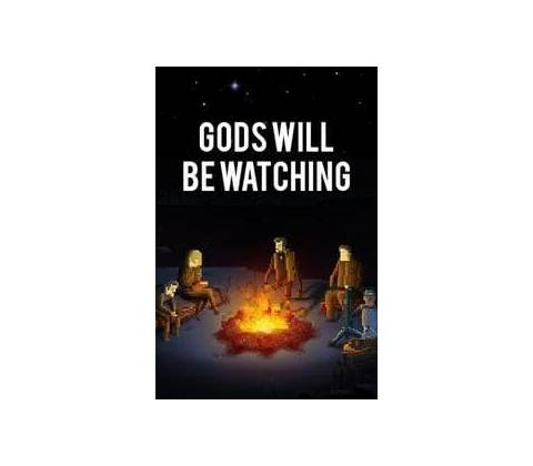 Gods Will Be Watching