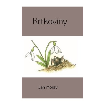 Ktrkoviny - Jan Morav