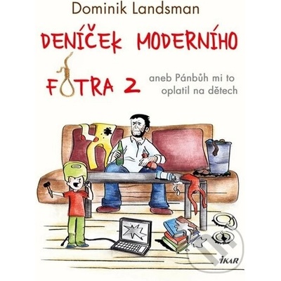 Deníček moderního fotra 2