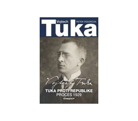 Vojtech Tuka Peter Fedorčák