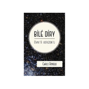 Bílé díry - Uvnitř horizontu | Carlo Rovelli (2025)