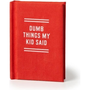 Dumb Things My Kid Said Tiny Diary (ISBN: 9780735386952)