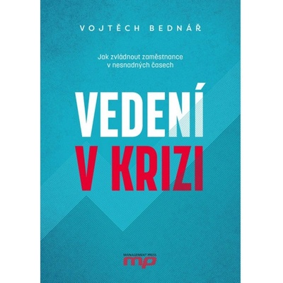 Vedení v krizi MANAGEMENT PRESS