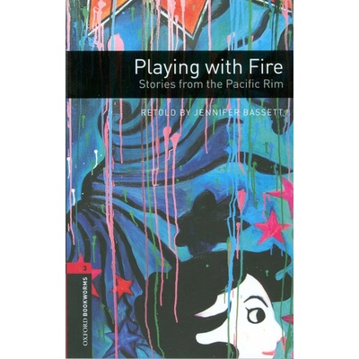 Oxford Bookworms Library 3 Playing with Fire