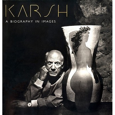 Karsh: A Biography in Images - Karsh Yousuf