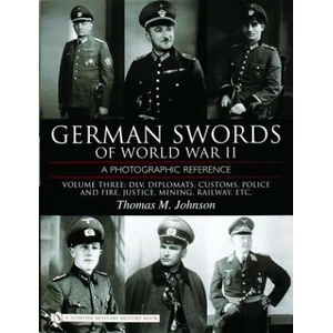 German Swords of World War II - A Photographic Reference | Thomas M. Johnson (ISBN: 9780764324345)