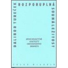 Rozporuplná sounáležitost -- Německojazyčné kontexty obrozeneckého dramatu - Tureček Dalibor