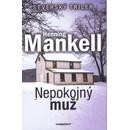 Nepokojný muž - Henning Mankell