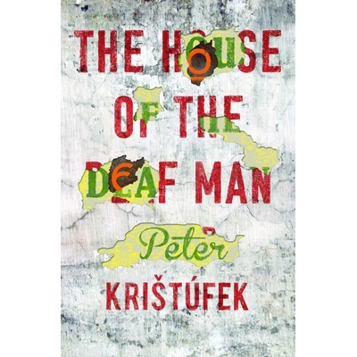 The House of the Deaf Man: Peter Kristufek